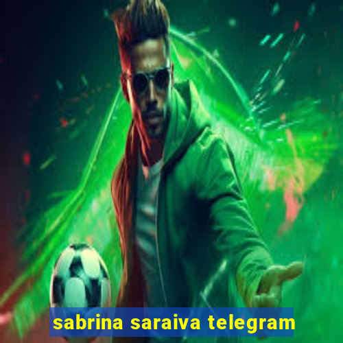 sabrina saraiva telegram